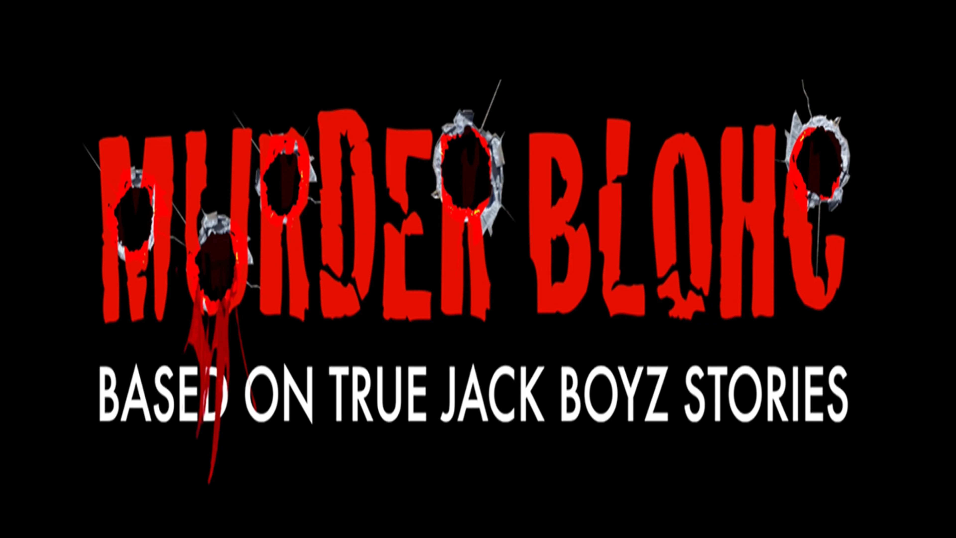 Murder Blohc: Based On True Jack Boyz Stories poster
